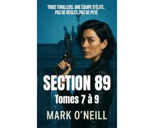 Section 89 Tomes 7 à 9 Coffret: La dernière ligne de défense… agit sans témoin.