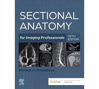 Sectional Anatomy for Imaging Professionals – Elsevier