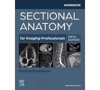 Sectional Anatomy for Imaging Professionals