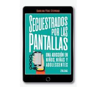 Secuestrados por las pantallas