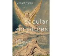 Secular Scriptures by William Franke William Franke (Auteur)