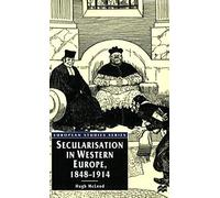 Secularisation In Western Europe, 1848-1914