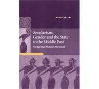 Secularism, Gender and the State in the Middle East, Cambridge Middle East Studies, 14 Nadje Al-Ali (Auteur)