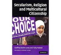 Secularism, Religion and Multicultural Citizenship