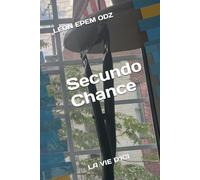 Secundo Chance: LA VIE D'ICI