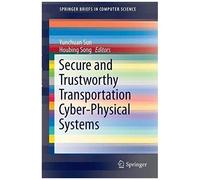 Secure And Trustworthy Transportation Cyber-Physical Systems