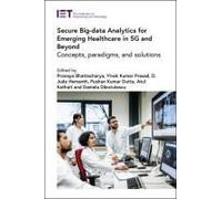 Secure Big-Data Analytics For Emerging Healthcare In 5g And Beyond