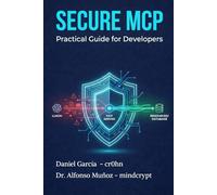 Secure MCP - A practical guide for developers, software architects and tech leads