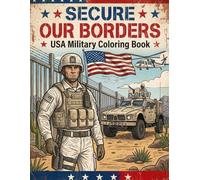 Secure Our Borders Coloring Book For Adults: Detailed Black-and-White Illustrations of Border Security, Maritime Patrols, and Public Service Scenes