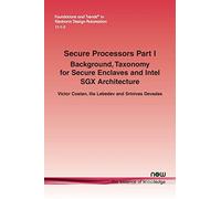 Secure Processors Part I: Background, Taxonomy for Secure Enclaves and Intel Sgx Architecture