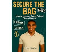 Secure the Bag: Money Lessons Every School Should Teach