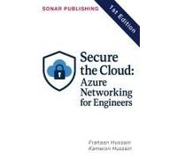 Secure The Cloud: Azure Networking For Engineers