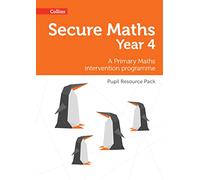 Secure Year 4 Maths Pupil Resource Pack: A Primary Maths intervention programme