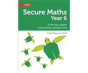 Secure Year 6 Maths Pupil Resource Pack Bobbie Johns, (Auteur)