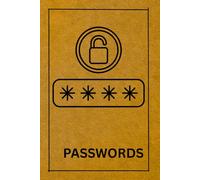 Secure Your Digital Life : A Password Logbook: Keep Track of Usernames , Passwords ,Website Logins .The Ultimate Organizer for All Your Online Accounts.