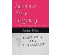 Secure Your Legacy: A Practical Guide to Estate Planning in the United States