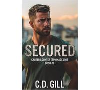 Secured Slow-burn, Clean Romantic Suspense - D.C. Gill - C.D. Gill - ebook (ePub) - Livre