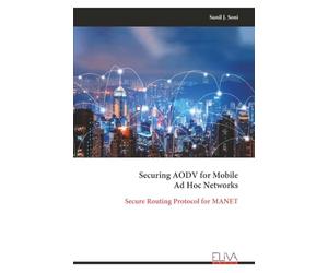 Securing AODV for Mobile Ad Hoc Networks: Secure Routing Protocol for MANET