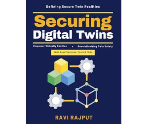 Securing Digital Twins: Digital Twin Ecosystem | Data Integrity Protection | Cyber Threat Mitigation | Future-Proof Systems | AI in Security | Blockchain in Protection | Predictive Analytics Security