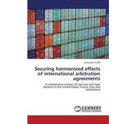 Securing Harmonized Effects Of International Arbitration Agreements