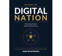Securing the Digital Nation: Leadership and Protection of Digital Public Infrastructure