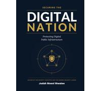 Securing the Digital Nation: Leadership and Protection of Digital Public Infrastructure