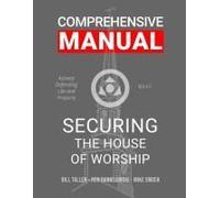 Securing The House Of Worship - Comprehensive Manual