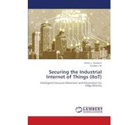 Securing the Industrial Internet of Things (IIoT)