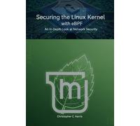 Securing the Linux Kernel with eBPF: An In-Depth Look at Network Security