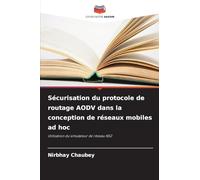 Sécurisation du protocole de routage AODV dans la conception de réseaux mobiles ad hoc