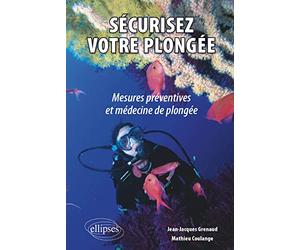 Sécurisez votre plongée : mesures préventives et médecine de plongée