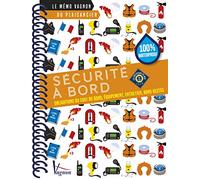 Sécurité à bord: Obligations du chef de bord, équipement, entretien