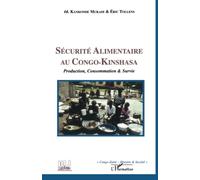SÉCURITÉ ALIMENTAIRE AU CONGO-KINSHASA: Production, Consommation et Survie