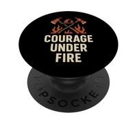 Sécurité au Travail | Courage sous Le feu | Cadeau de Jour de la sécurité Incendie PopSockets PopGrip Adhésif