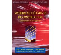 Securite Contre L'incendie - Comportement Au Feu Et Classification Des Matériaux Et Éléments De Construction