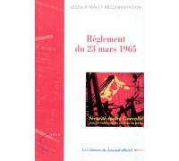 Securite Contre L'incendie Dans Les Etablissement Recevant Du Public (Erp). - Règlement Du 23 Mars 1965, Édition Mise À Jour 29 Août 1996