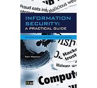 Sécurité de l'information : Un guide pratique