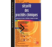 Securite des procedes chimiques connaissances de base et met - Laurent - Technique Et Documentation - broché - Livre