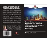 Sécurité Du Commerce Maritime Des Produits Chimiques Dans Le Cadre Des Conventions Mondiales