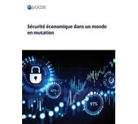 Sécurité économique dans un monde en mutation
