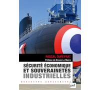 Sécurité économique et souverainetés industrielles - Pascal Dupeyrat - Puf - broché - Etude