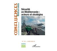 Sécurité en Méditerranée : acteurs et stratégies Hiver 2022-2023 - Collectif - L'harmattan - broché - Revue
