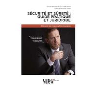 Collectif – Sécurité et sûreté en entreprise – Guide juridique et pratique : Prévenir les risques