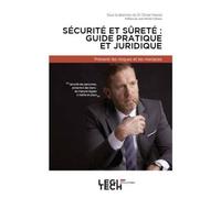 Collectif – Sécurité et sûreté en entreprise – Guide juridique et pratique : Prévenir les risques