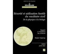Sécurité et utilisation hostile du nu ire civil de la physique à la biologie - Dautray - Technique Et Documentation - broché - Etude