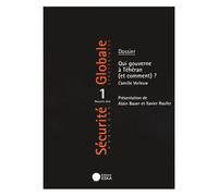 Sécurité Globale N° 27/2015 - Qui Gouverne À Téhéran (Et Comment) ?