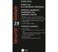 Sécurité globale n°39-numéro spécial Anne De Bongain (Auteur), Alain Bauer (Auteur), Xavier Raufer (Auteur), Rola Al Khatib (Auteur), Ngouda Fall Kane (Auteur), Bertrand (Auteur)