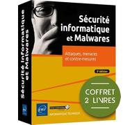Sécurité informatique et Malwares - Coffret de 2 livres : Attaques, menaces et contre-mesures (3e édition)