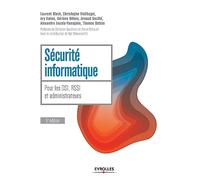 Sécurité informatique: Pour les DSI, RSSI et administrateurs.
