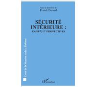Sécurité intérieure : Enjeux et perspectives - Franck Durand - L'harmattan - broché - Essai